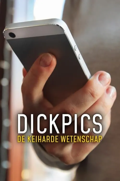 Dickpics: de keiharde wetenschap (сериал)