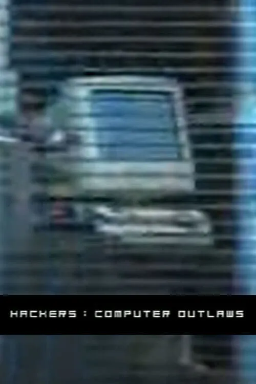 Hackers: Computer Outlaws (movie)