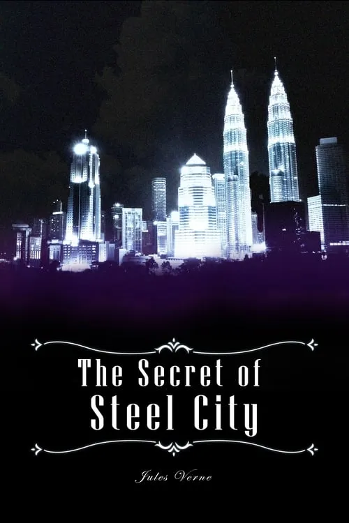 The Secret of Steel City (movie)