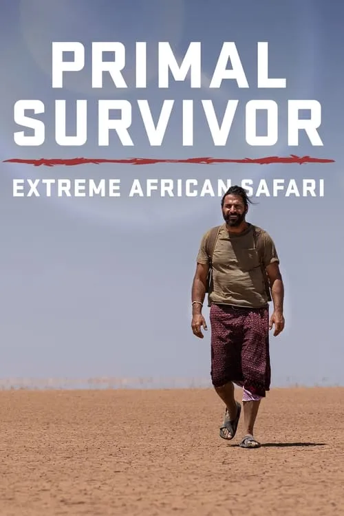 Primal Survivor: Extreme African Safari (сериал)