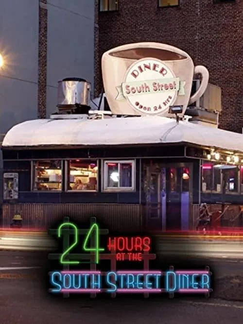 24 Hours at the South Street Diner (movie)