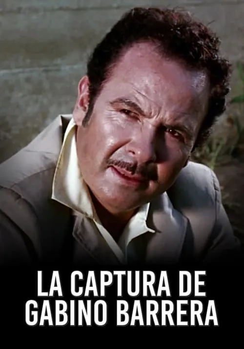 The Capture of Gabino Barrera (movie)