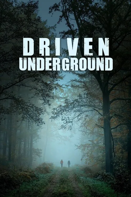 Driven Underground (movie)