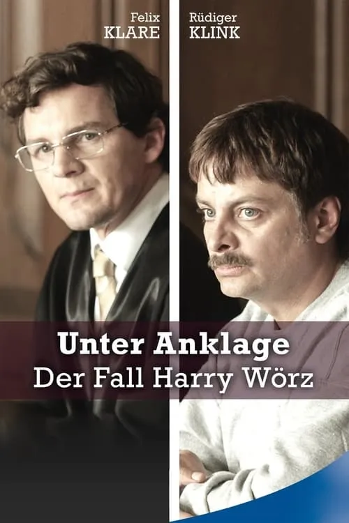 Unter Anklage: Der Fall Harry Wörz (фильм)