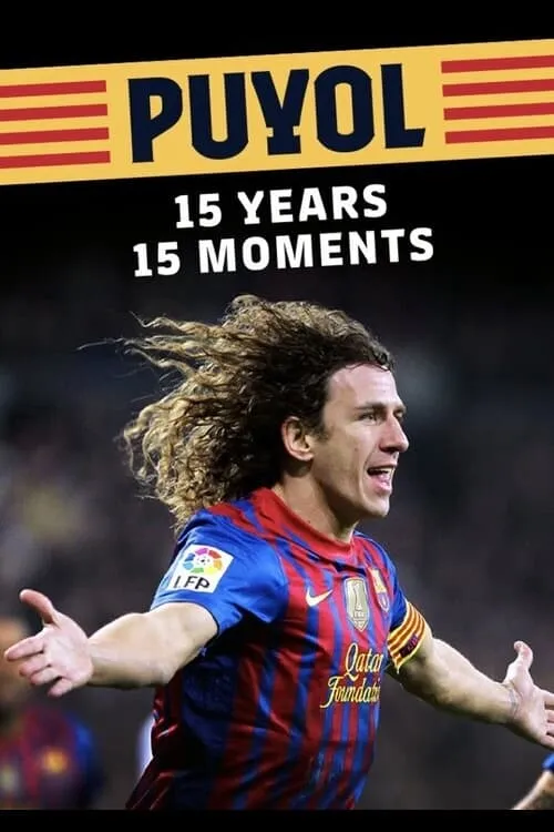 Puyol: 15 years, 15 moments (movie)