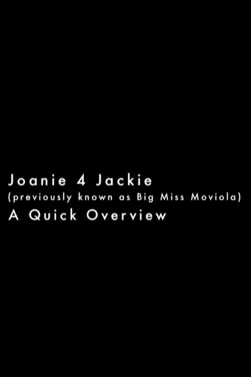 Joanie 4 Jackie: A Quick Overview