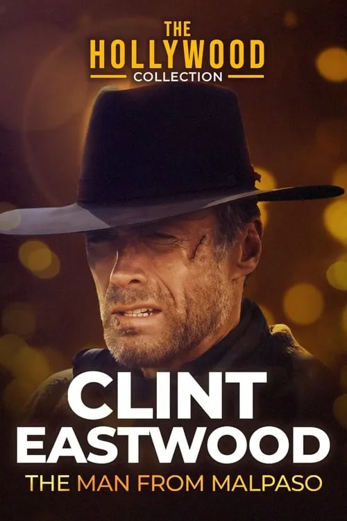Clint Eastwood: The Man from Malpaso (movie)