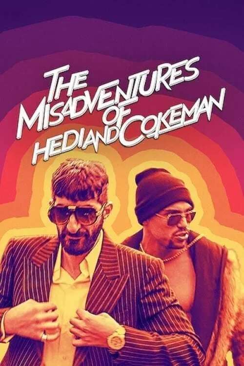 The Misadventures of Hedi and Cokeman (movie)