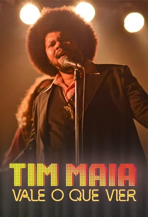 Tim Maia: Vale o Que Vier (series)