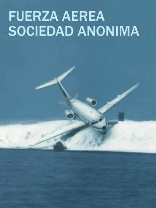 Fuerza aérea sociedad anónima (фильм)