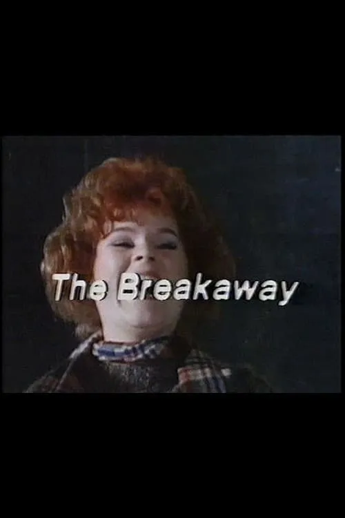 The Breakaway (movie)