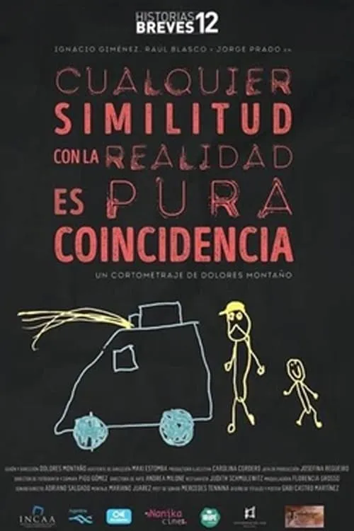 Cualquier similitud con la realidad es pura coincidencia