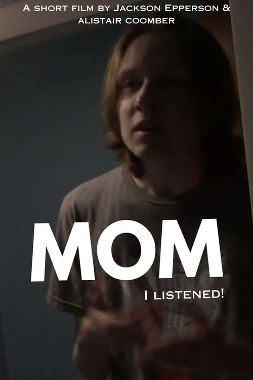 Mom I Listened (movie)