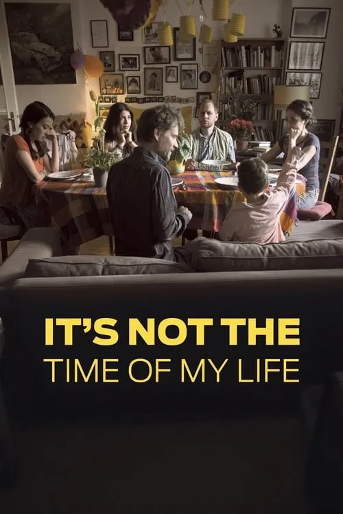 It's Not the Time of My Life (movie)