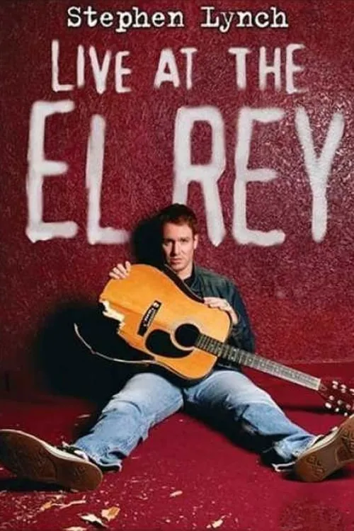 Stephen Lynch: Live at the El Rey (movie)