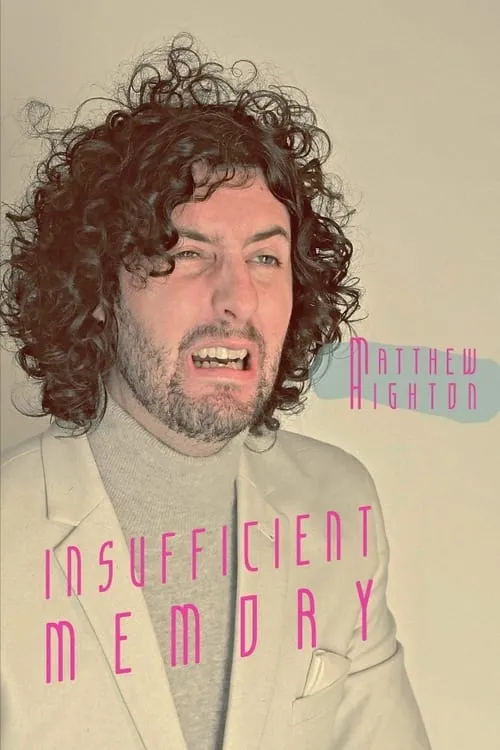 Matthew Highton: Insufficient Memory (movie)