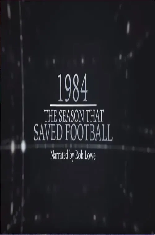 1984 – The Season That Saved Football (фильм)