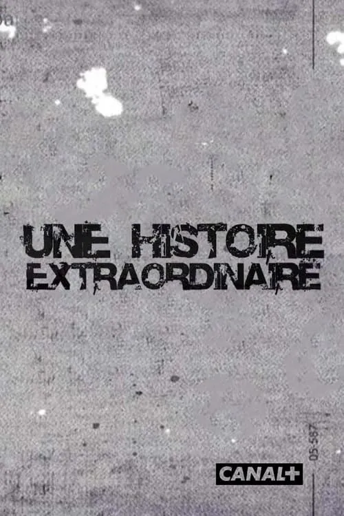 Une histoire extraordinaire (movie)