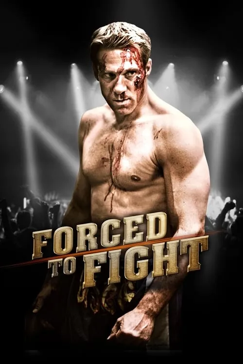 Forced To Fight (movie)