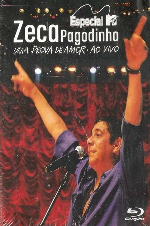 Zeca Pagodinho: DVD MTV Especial - Uma Prova de Amor ao Vivo (фильм)