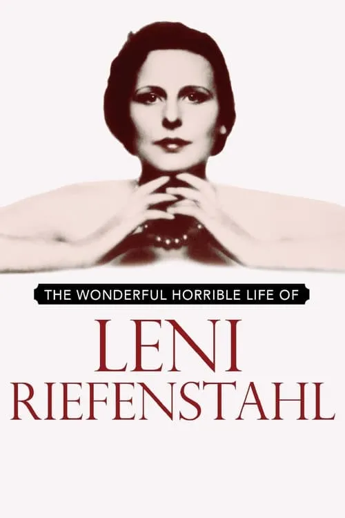 The Wonderful, Horrible Life of Leni Riefenstahl (movie)