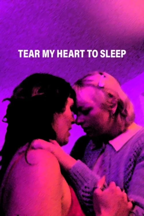 Tear My Heart To Sleep (movie)