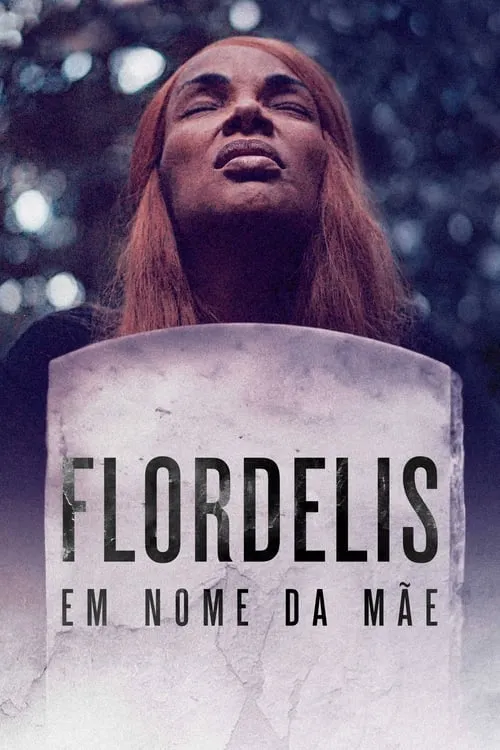 Flordelis: Em Nome da Mãe (сериал)