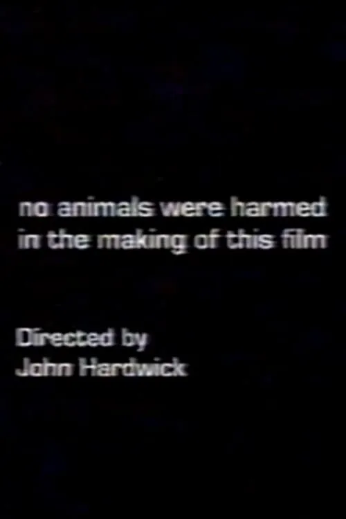 No Animals Were Harmed in the Making of This Film