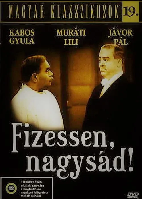 Fizessen, nagysád!