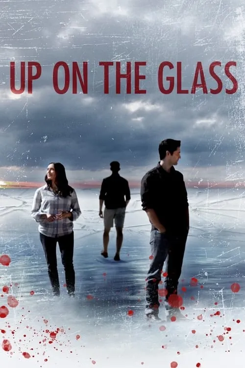 Up On The Glass (movie)