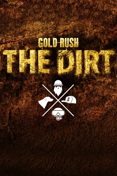 Gold Rush: The Dirt (series)