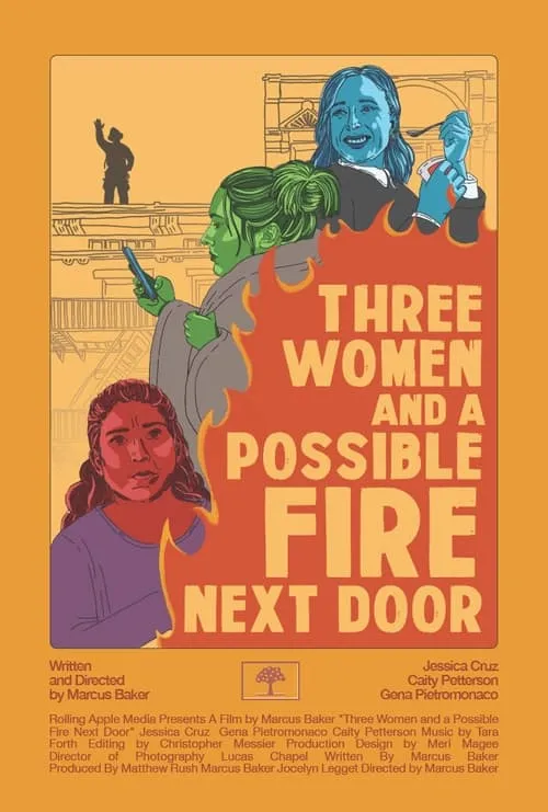 Three Women and a Possible Fire Next Door (фильм)