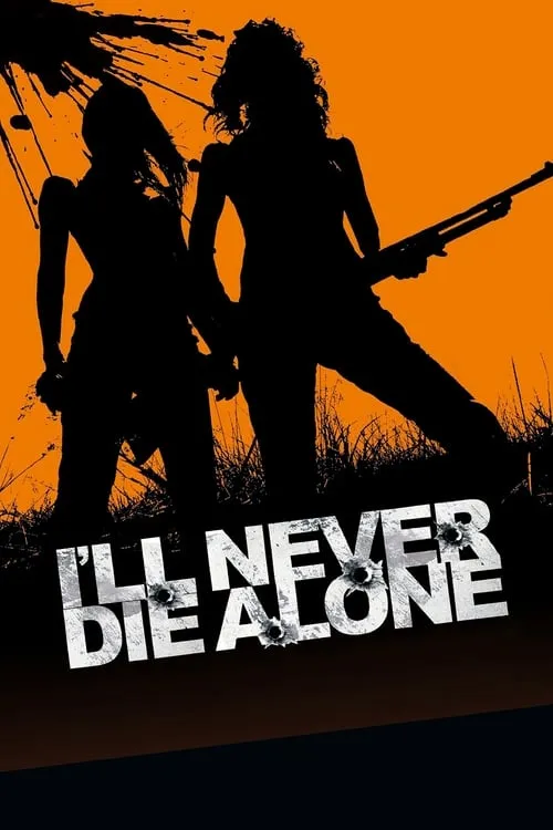 I'll Never Die Alone (movie)