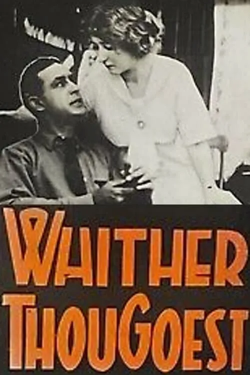 Whither Thou Goest (movie)