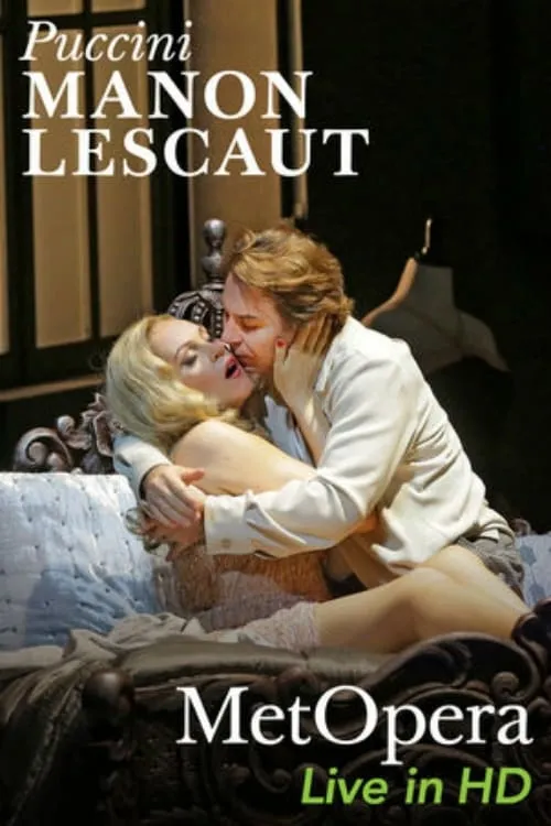 The Metropolitan Opera - Puccini: Manon Lescaut (фильм)