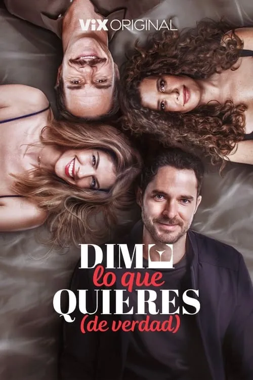 Dime lo que quieres (de verdad) (фильм)