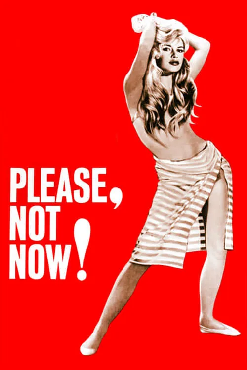 Please, Not Now! (movie)