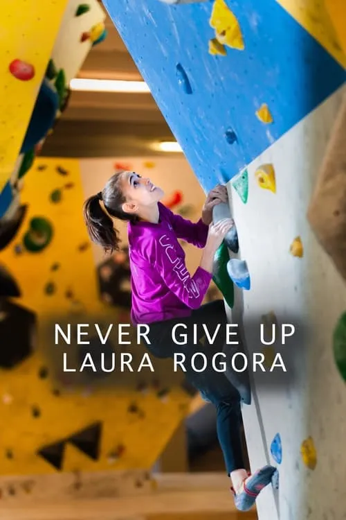 Never give up Laura Rogora (movie)