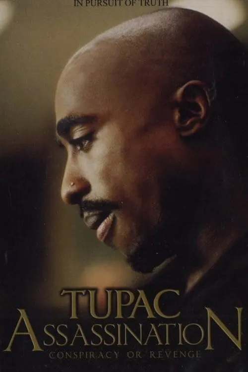 Tupac Assassination Conspiracy Or Revenge (movie)