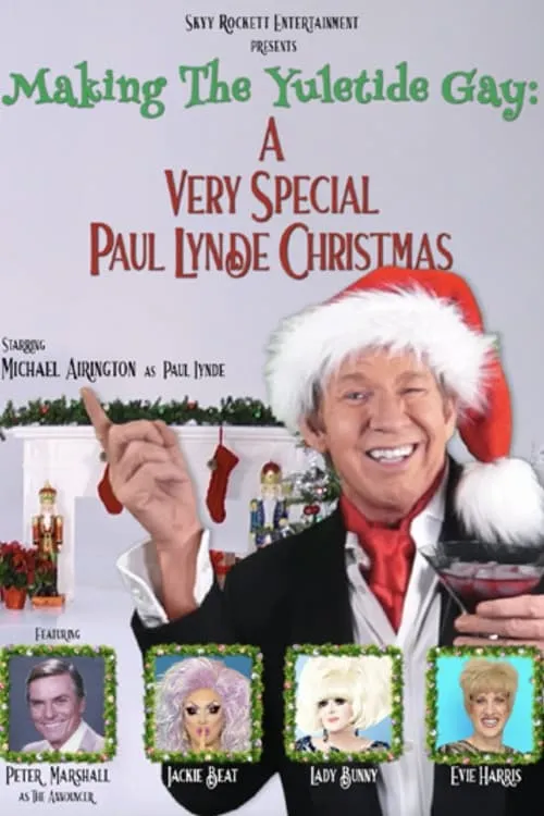 Making the Yuletide Gay: A Very Special Paul Lynde Christmas (movie)