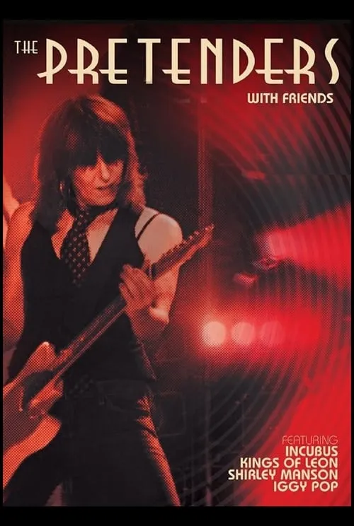 The Pretenders - With Friends (movie)