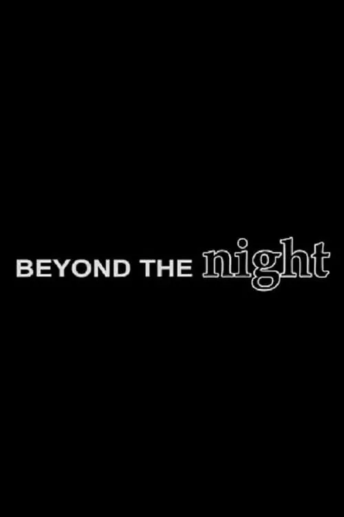 Beyond the Night