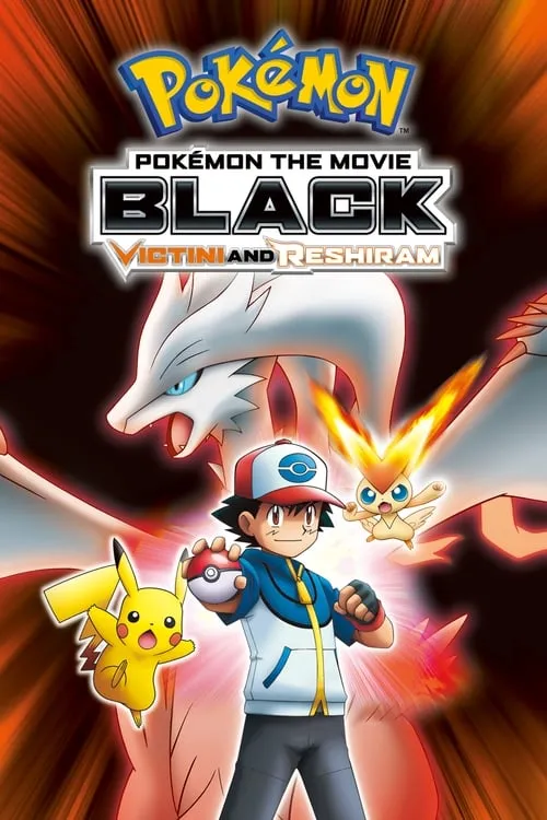 Pokémon the Movie: Black - Victini and Reshiram (movie)