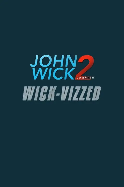 John Wick Chapter 2: Wick-vizzed