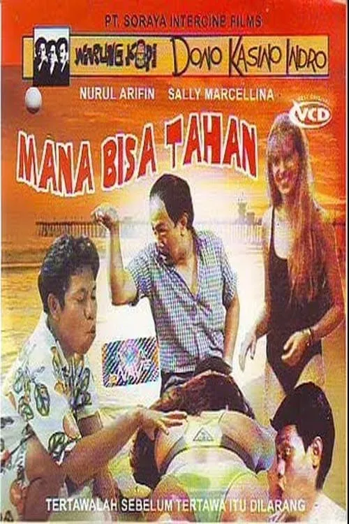 Mana Bisa Tahan (movie)