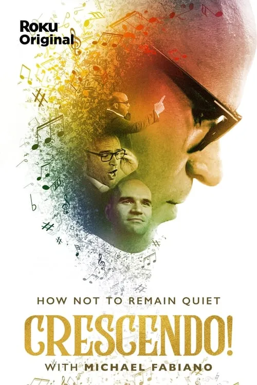 Crescendo: On How Not to Remain Quiet with Michael Fabiano (movie)