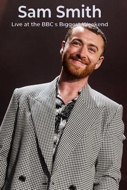 Sam Smith: Live at the BBC's Biggest Weekend (movie)