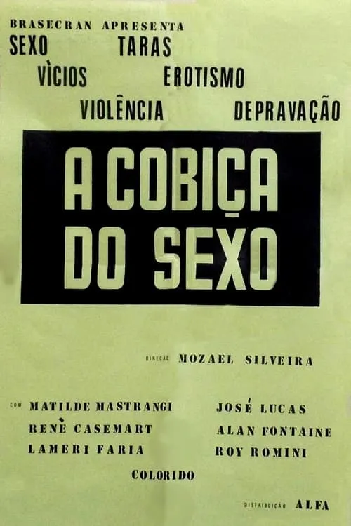 A Cobiça do Sexo (movie)