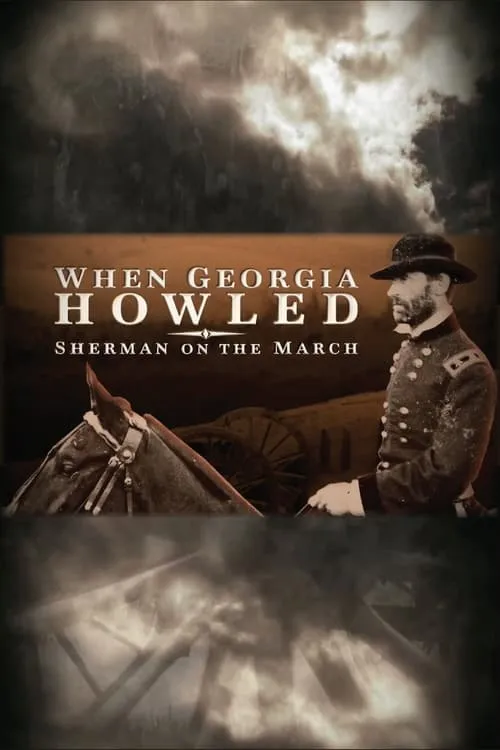 When Georgia Howled: Sherman on the March (фильм)