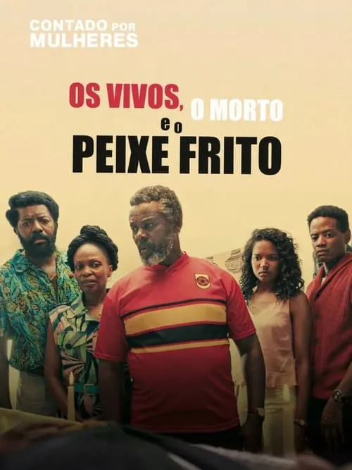 Os Vivos, o Morto e o Peixe Frito (фильм)